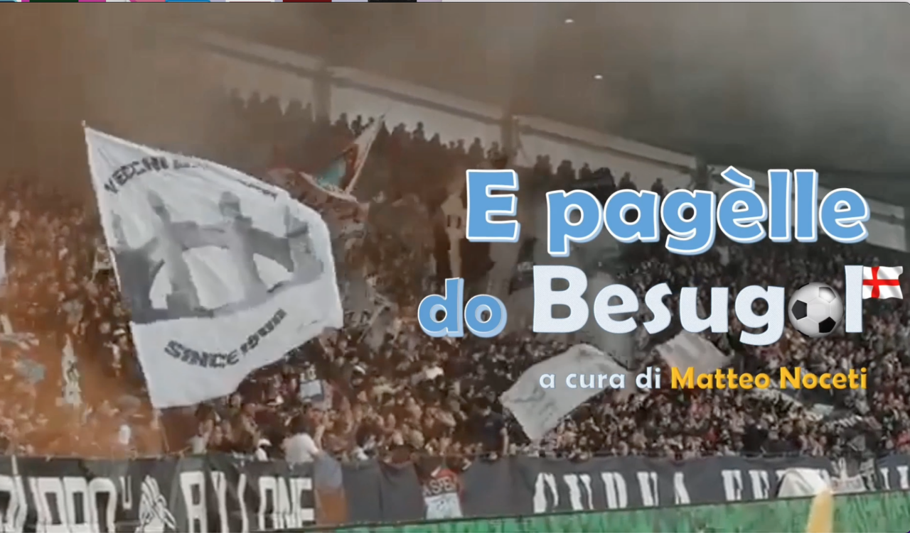 “È PAGÈLLE DO BESUGOL”, tutti i commenti ed i voti in dialetto genovese sulle squadre di calcio professionistiche liguri.