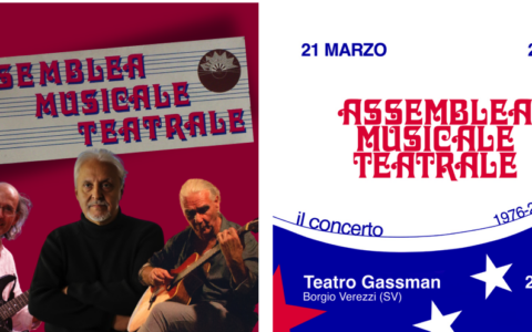 Assemblea Musicale Teatrale in concerto: il ritorno dopo mezzo secolo sabato 21 marzo alle 21.00  a Borgio Verezzi