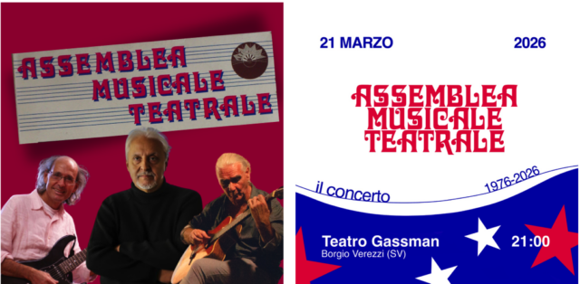 Assemblea Musicale Teatrale in concerto: il ritorno dopo mezzo secolo sabato 21 marzo alle 21.00 a Borgio Verezzi
