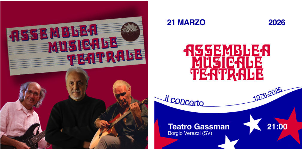 Assemblea Musicale Teatrale in concerto: il ritorno dopo mezzo secolo sabato 21 marzo alle 21.00  a Borgio Verezzi