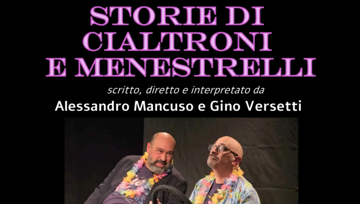 “Storie di Cialtroni e Menestrelli”, venerdi 15 e sabato 16 maggio alle 21.00 al Teatro Garage.