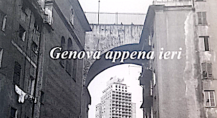 Al Ducale si inaugura la splendida ed interessante Mostra fotografica “Genova appena ieri” di Paolo Lembo